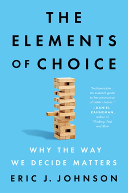 Elements of Choice, JOHNSON,  Eric J. - Gebonden - 9780593084434