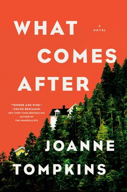 What Comes After, JoAnne Tompkins - Ebook - 9780593086018