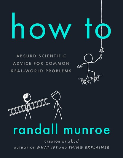 How To, Randall Munroe - Paperback - 9780593086377