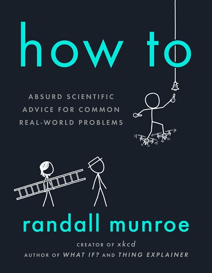 How To, Randall Munroe - Paperback - 9780593086377