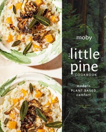 The Little Pine Cookbook, Moby - Ebook - 9780593087374