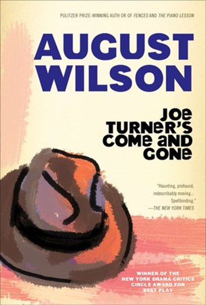 Joe Turner's Come and Gone, August Wilson - Ebook - 9780593087602