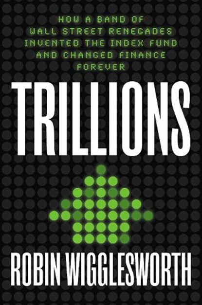 Trillions, Robin Wigglesworth - Gebonden - 9780593087688