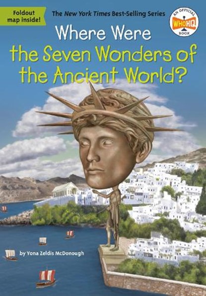 Where Were the Seven Wonders of the Ancient World?, Yona Z. McDonough ; Who HQ - Paperback - 9780593093306