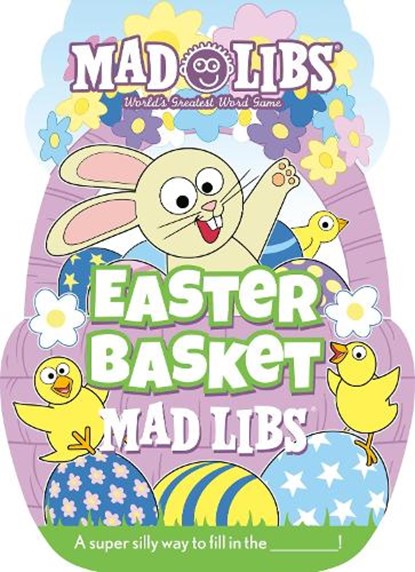 Easter Basket Mad Libs: World's Greatest Word Game, Gabrielle Reyes - Paperback - 9780593093962