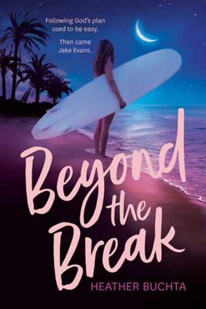 Beyond the Break, Heather Buchta - Ebook - 9780593097007