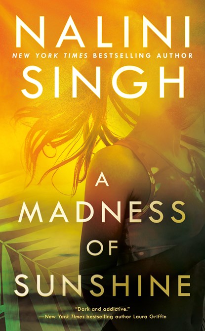 Madness of Sunshine, Nalini Singh - Paperback - 9780593099094