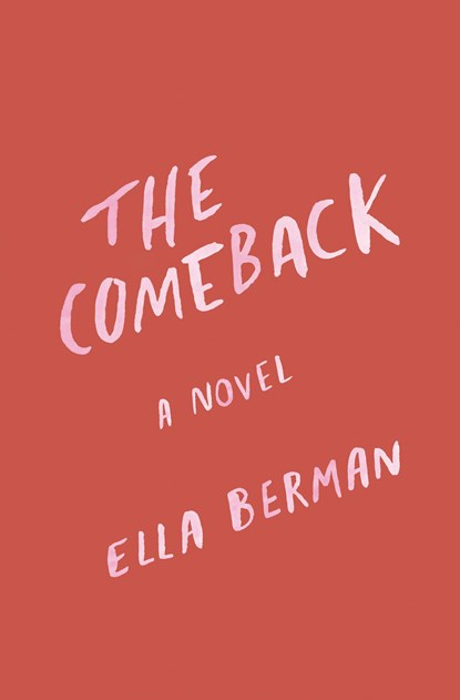 The Comeback, Ella Berman - Gebonden - 9780593099513