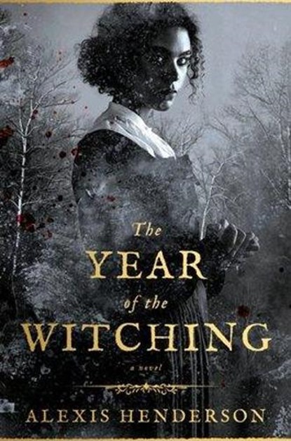 The Year of the Witching, Alexis Henderson - Gebonden - 9780593099605