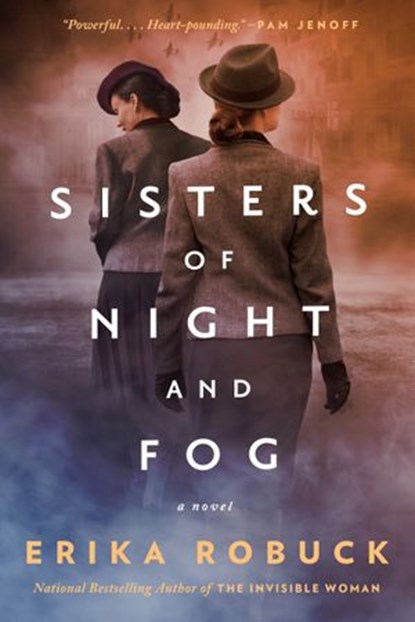 Sisters of Night and Fog, Erika Robuck - Ebook - 9780593102176