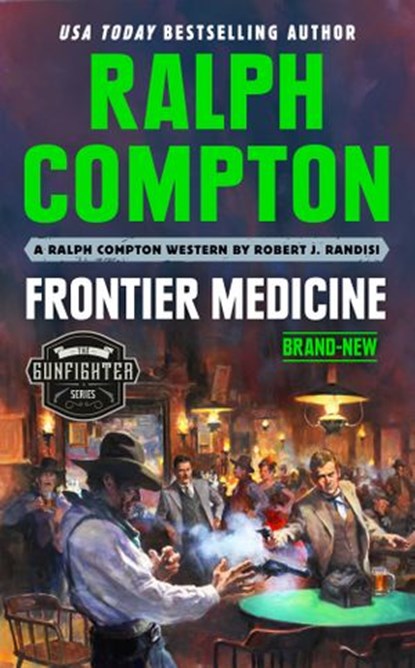 Ralph Compton Frontier Medicine, Robert J. Randisi ; Ralph Compton - Ebook - 9780593102299