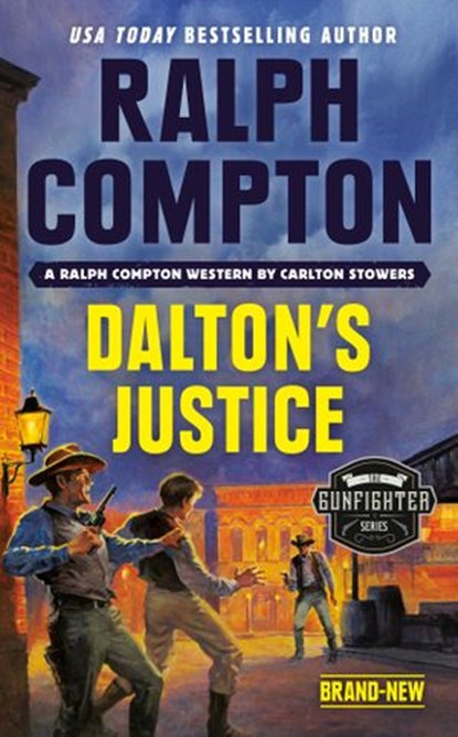 Ralph Compton Dalton's Justice, Carlton Stowers ; Ralph Compton - Ebook - 9780593102473