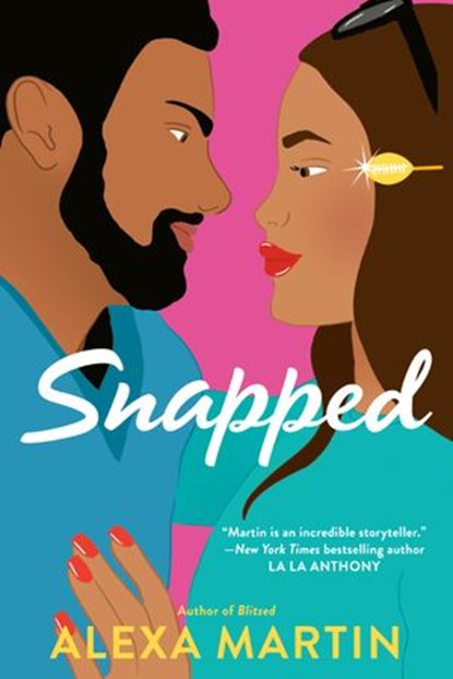 Snapped, Alexa Martin - Ebook - 9780593102510