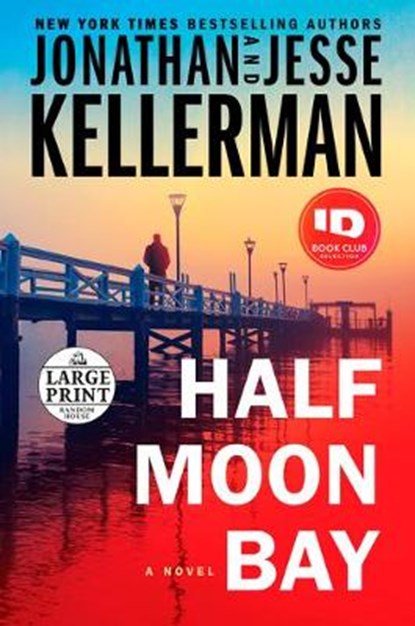 Half Moon Bay, KELLERMAN,  Jonathan ; Kellerman, Jesse - Paperback - 9780593102848