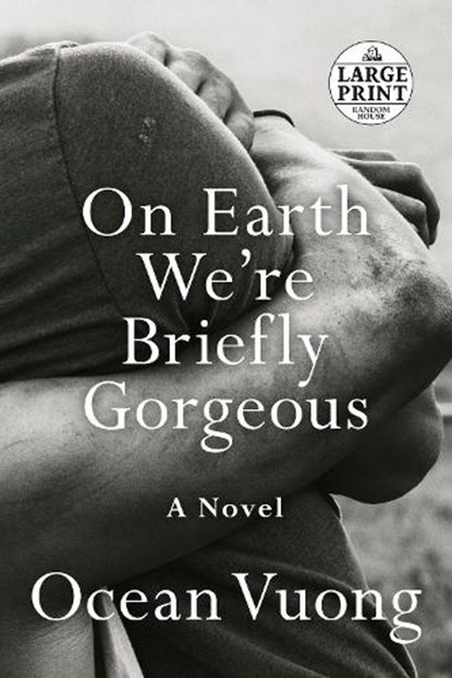 On Earth We're Briefly Gorgeous, VUONG,  Ocean - Paperback - 9780593104293