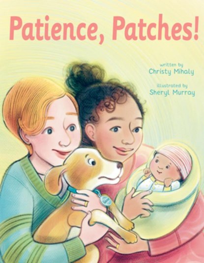 Patience, Patches!, MIHALY,  Christy - Gebonden - 9780593108291