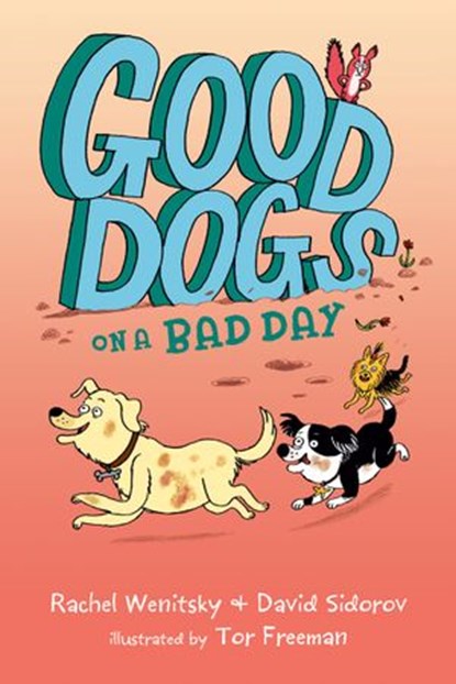 Good Dogs on a Bad Day, Rachel Wenitsky ; David Sidorov - Ebook - 9780593108451