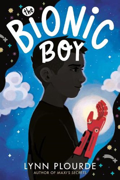 The Bionic Boy, Lynn Plourde - Gebonden - 9780593111376