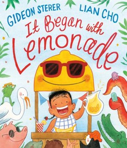 It Began with Lemonade, Gideon Sterer - Ebook - 9780593111406