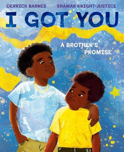 I Got You, Derrick Barnes - Gebonden - 9780593111451