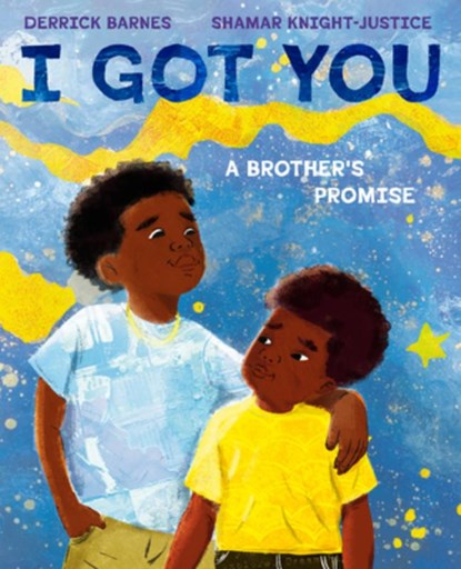 I Got You, Derrick Barnes - Gebonden - 9780593111451