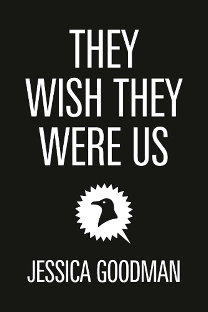 They Wish They Were Us, Jessica Goodman - Gebonden - 9780593114292