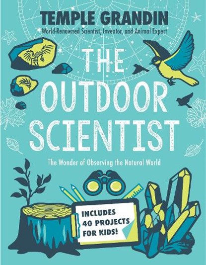 The Outdoor Scientist, Temple Grandin - Paperback - 9780593115565