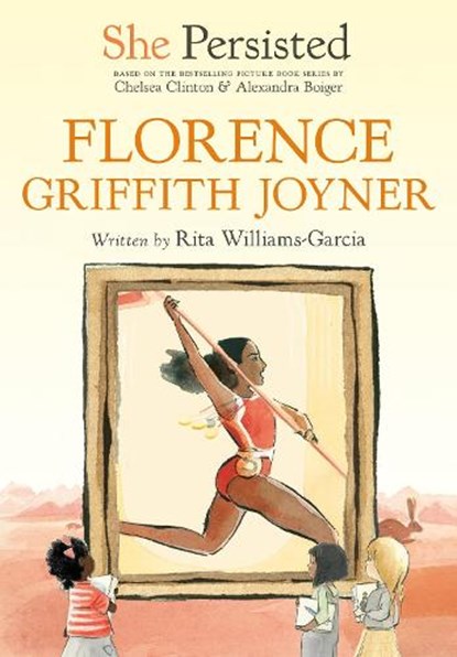 She Persisted: Florence Griffith Joyner, Rita Williams-Garcia - Gebonden - 9780593115954