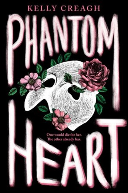 Phantom Heart, Kelly Creagh - Ebook - 9780593116074