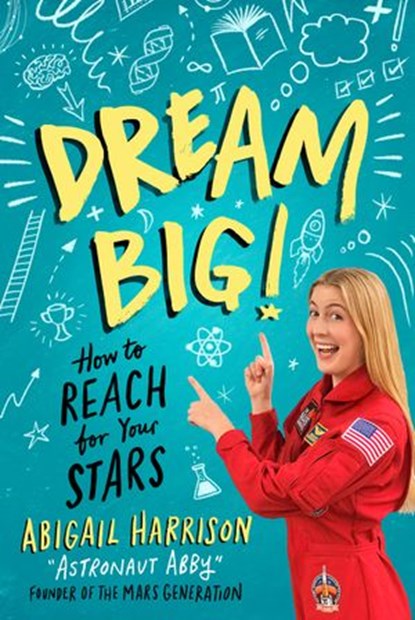 Dream Big!, Abigail Harrison - Ebook - 9780593116777