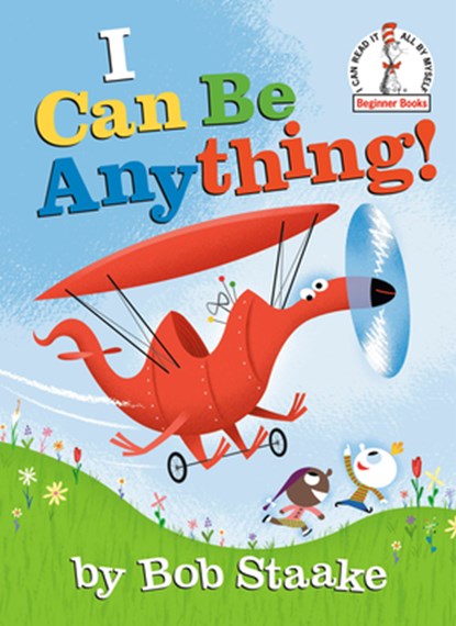 I Can Be Anything!, Bob Staake - Gebonden - 9780593119785