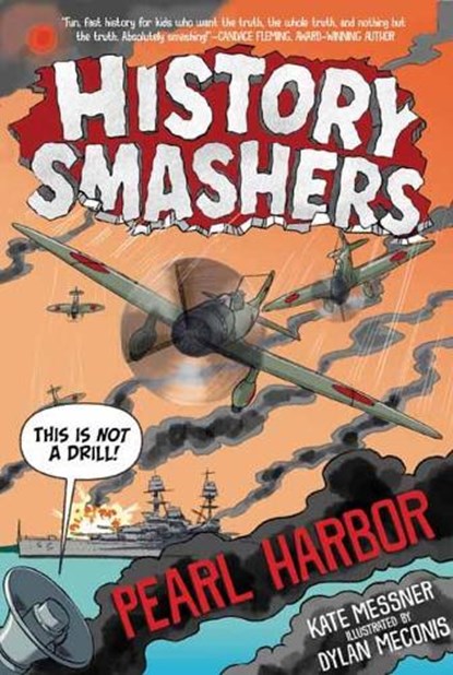 History Smashers: Pearl Harbor, Kate Messner - Paperback - 9780593120378