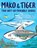 Mako & Tiger: Two Not-So-Friendly Sharks, Scott Rothman - Gebonden - 9780593120729