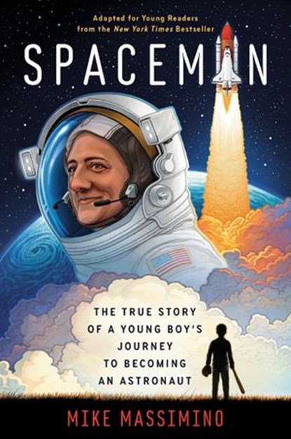 Spaceman (Adapted for Young Readers), Mike Massimino - Ebook - 9780593120880