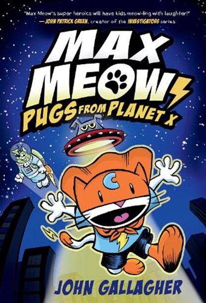 Max Meow Book 3: Pugs from Planet X, GALLAGHER,  John - Gebonden - 9780593121122
