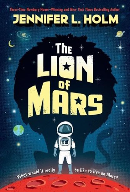 Lion of Mars, Jennifer L. Holm - Paperback - 9780593121849