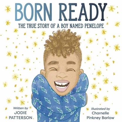 Born Ready, Jodie Patterson ; Charnelle Pinkney Barlow - Gebonden - 9780593123638