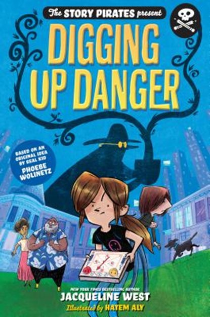 Story Pirates Present: Digging Up Danger. The, Story Pirates - Paperback - 9780593123799