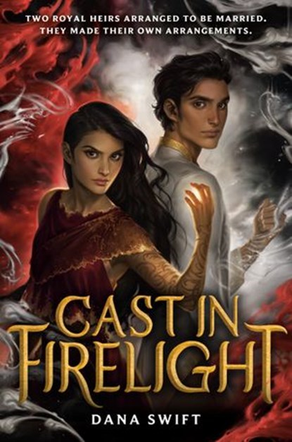 Cast in Firelight, Dana Swift - Ebook - 9780593124239