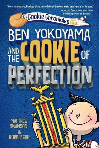 Ben Yokoyama and the Cookie of Perfection, Matthew Swanson ; Robbi Behr - Paperback - 9780593126899