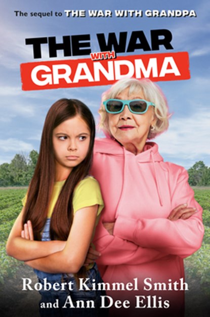 The War with Grandma, Robert Kimmel Smith ; Ann Dee Ellis - Gebonden - 9780593127469