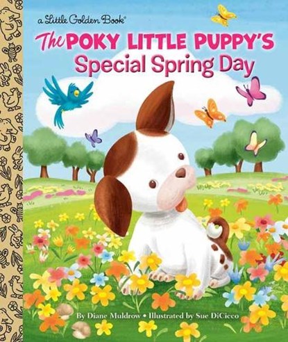 The Poky Little Puppy's Special Spring Day, Diane Muldrow ; Sue DiCicco - Gebonden - 9780593127759