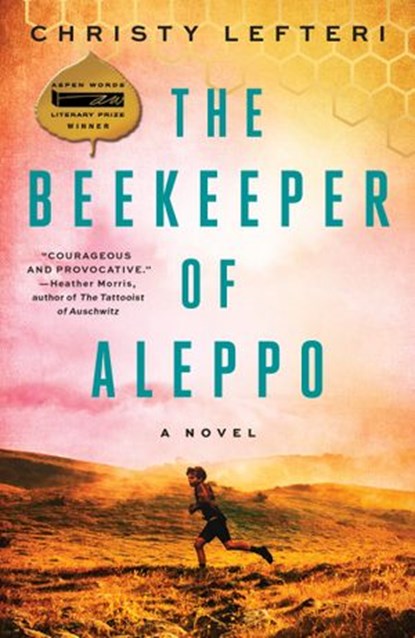 The Beekeeper of Aleppo, Christy Lefteri - Ebook - 9780593128169