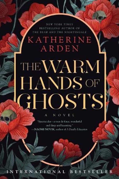 Warm Hands of Ghosts, Katherine Arden - Paperback - 9780593128275