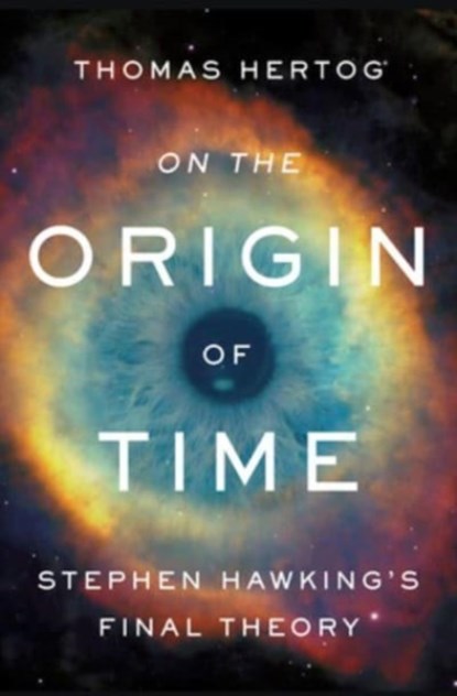 On the Origin of Time, Thomas Hertog - Gebonden - 9780593128442