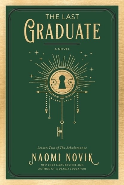 The Last Graduate, Naomi Novik - Paperback - 9780593128886