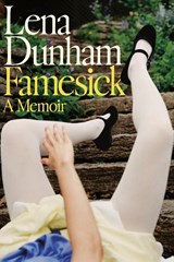 Dunham, L: Famesick - Lena Dunham - 9780593129326