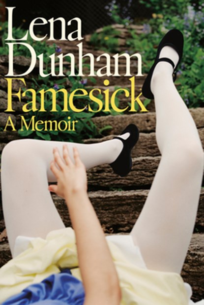 Dunham, L: Famesick, Lena Dunham - Gebonden - 9780593129326