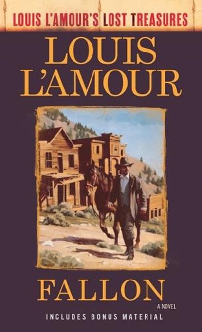 Fallon (Louis L'Amour's Lost Treasures), Louis L'Amour - Paperback - 9780593129906
