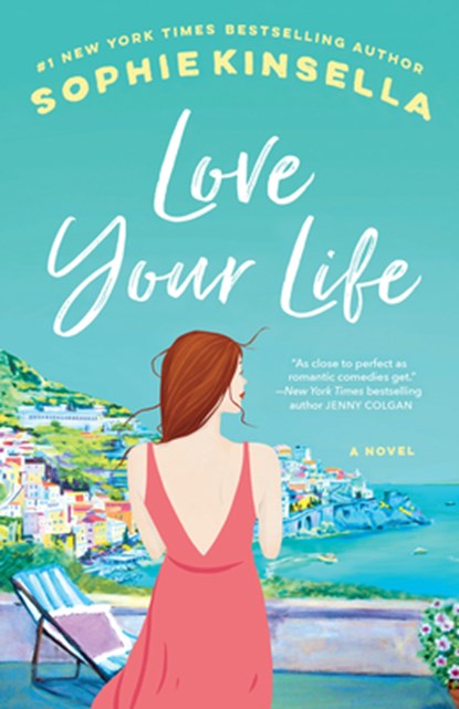 LOVE YOUR LIFE, Sophie Kinsella - Paperback - 9780593132869